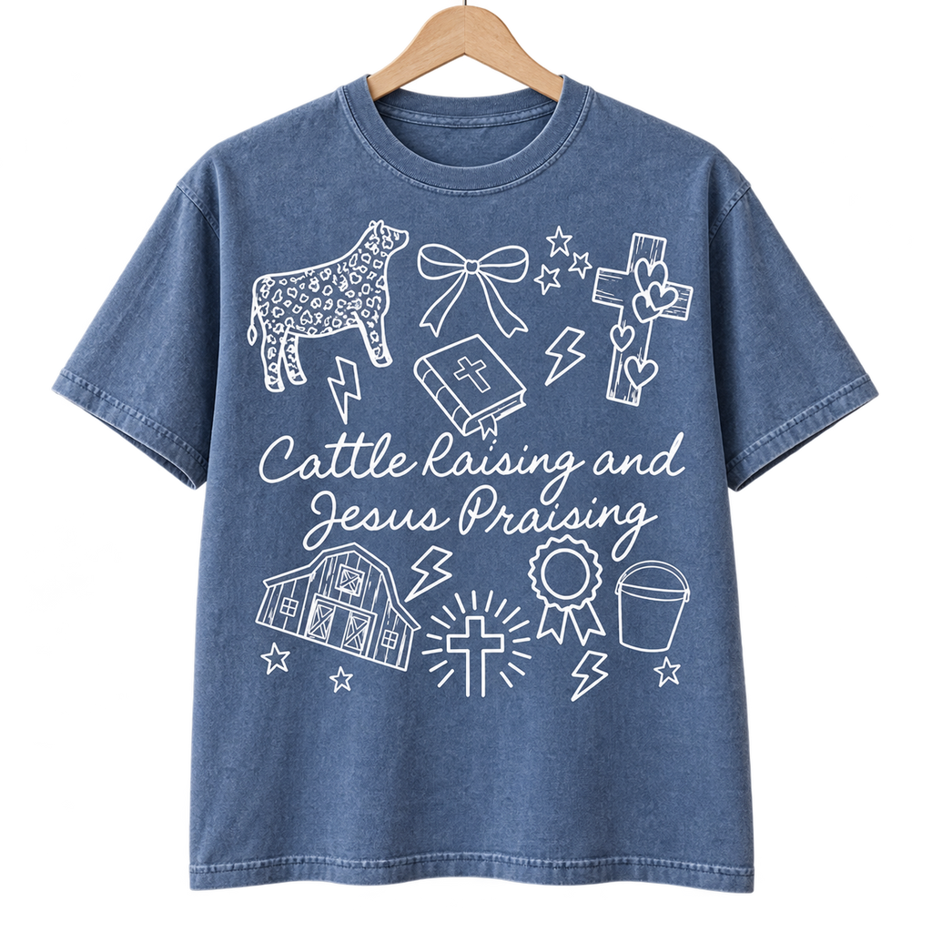 Cattle Raising and Jesus Praising T-Shirt