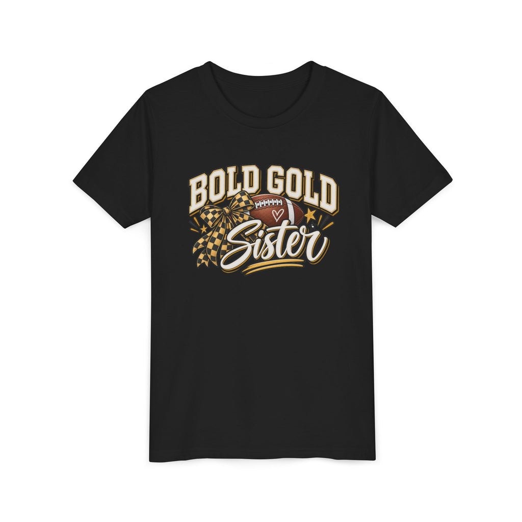 Bold Gold Sister Youth Tee — Football Cheer Squad Shirt