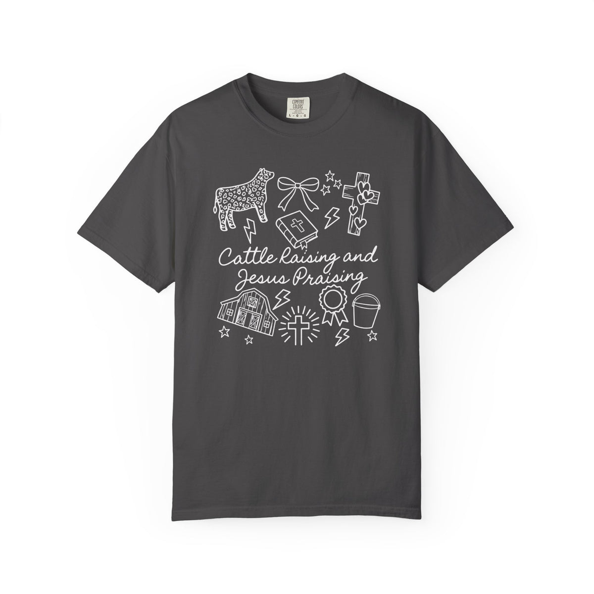 Cattle Raising and Jesus Praising T-Shirt
