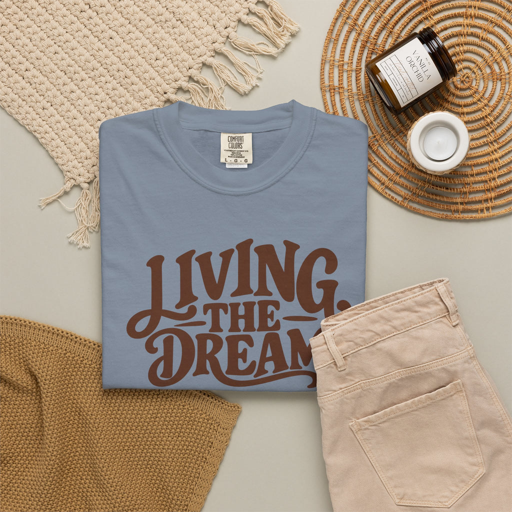 Living The Dream T-Shirt — Vintage Script Graphic Tee