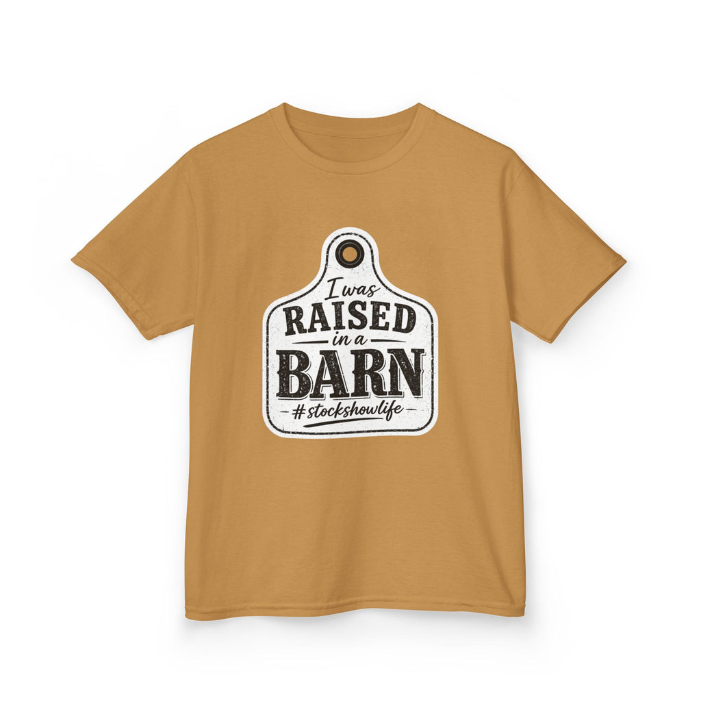 Kids Tee — "I Was Raised in a Barn" #stockshowlife T- Shirt | Ear Tag