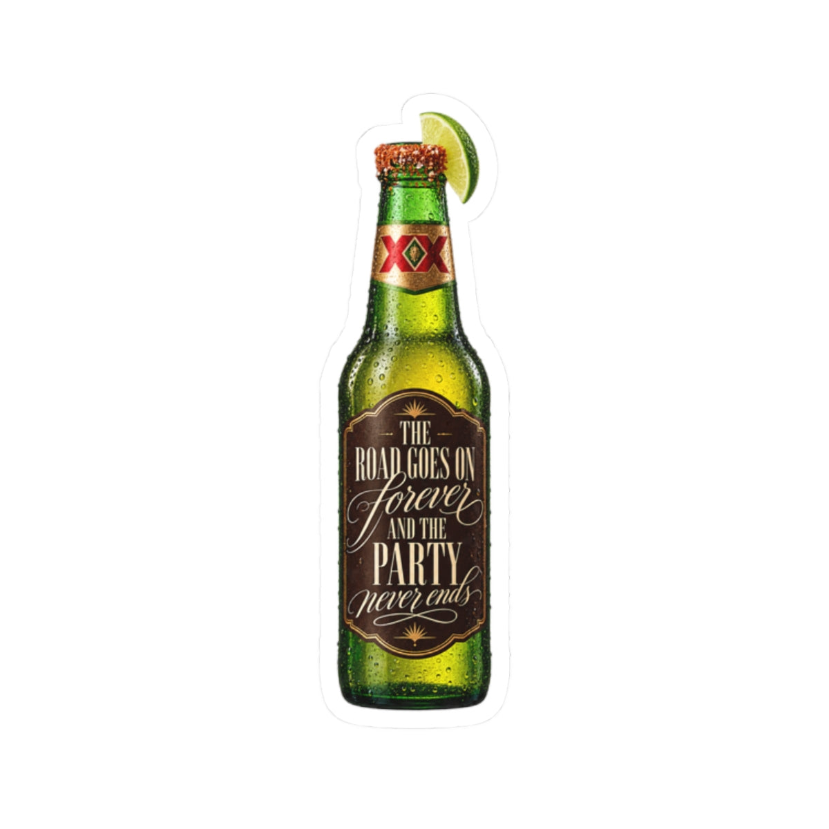 The Road Goes on Forever - Beer Bottle Kiss-Cut Sticker