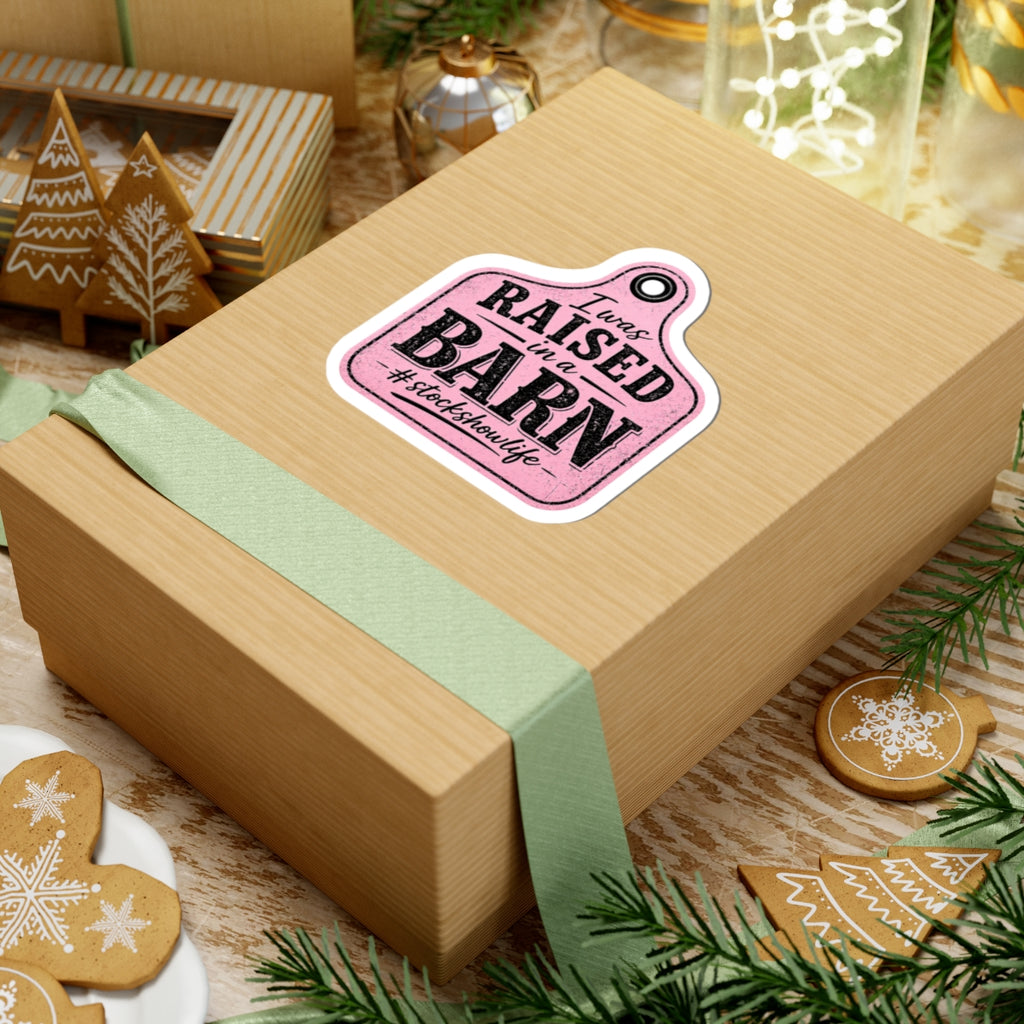 Raised in a Barn Kiss-Cut Sticker — #stockshowlife Pink Livestock Ear Tag Design