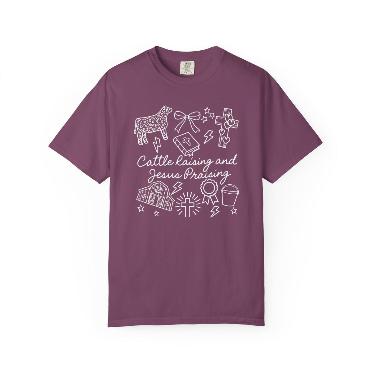 Cattle Raising and Jesus Praising T-Shirt