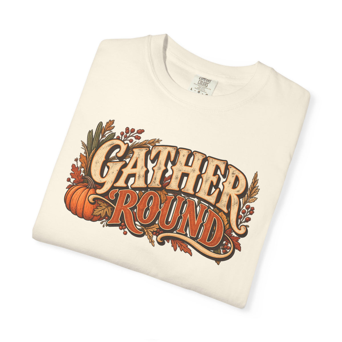 Gather 'Round Fall T-Shirt — Pumpkin Harvest Graphic Tee