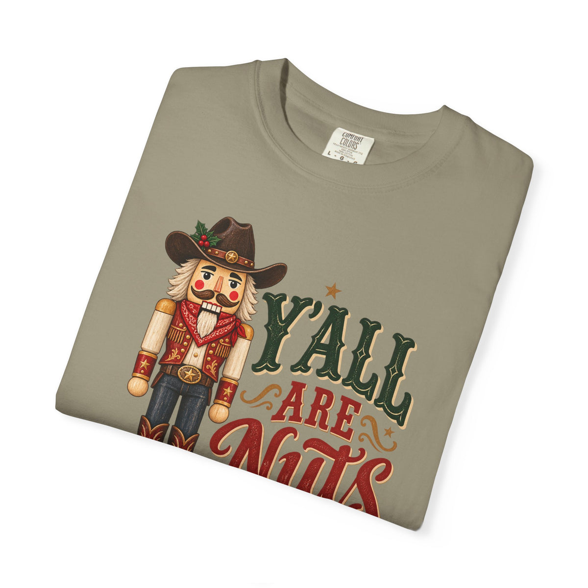 Y’all Are Nuts Nutcracker Graphic T-Shirt