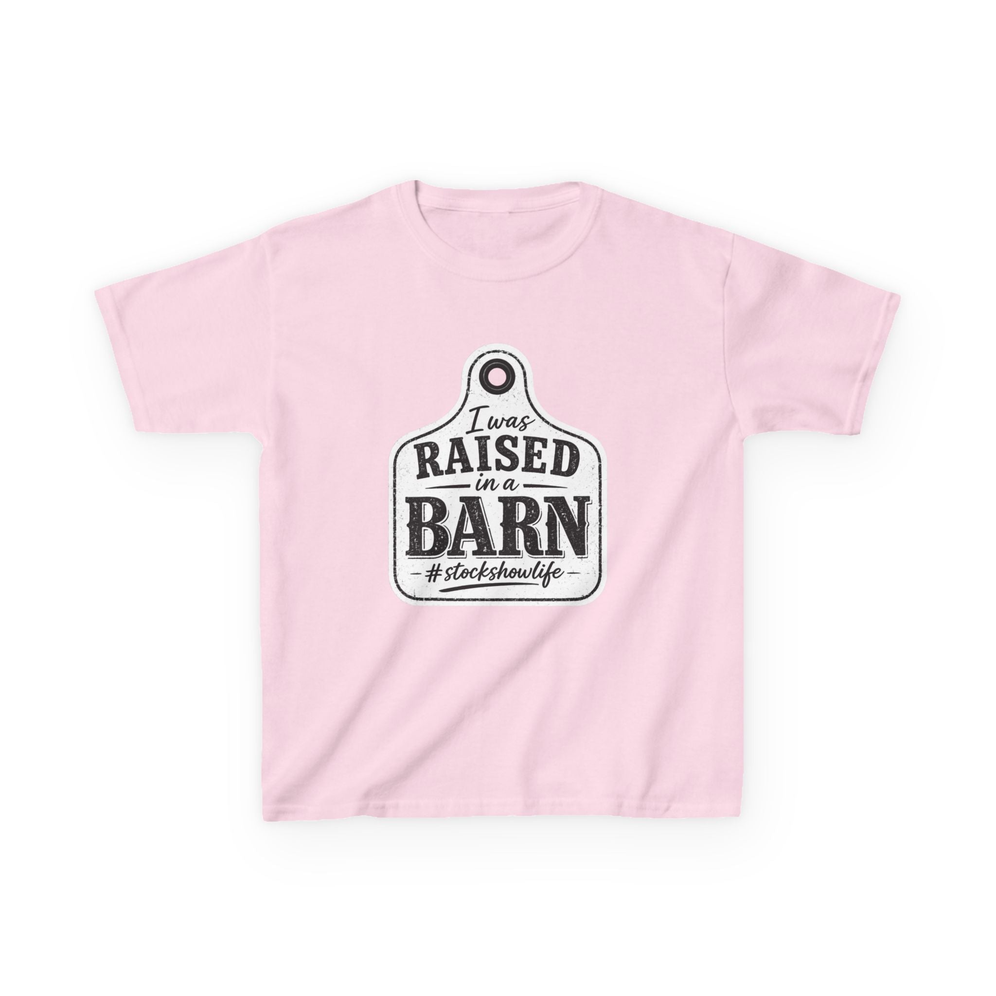 Kids Tee — "I Was Raised in a Barn" #stockshowlife T- Shirt | Ear Tag