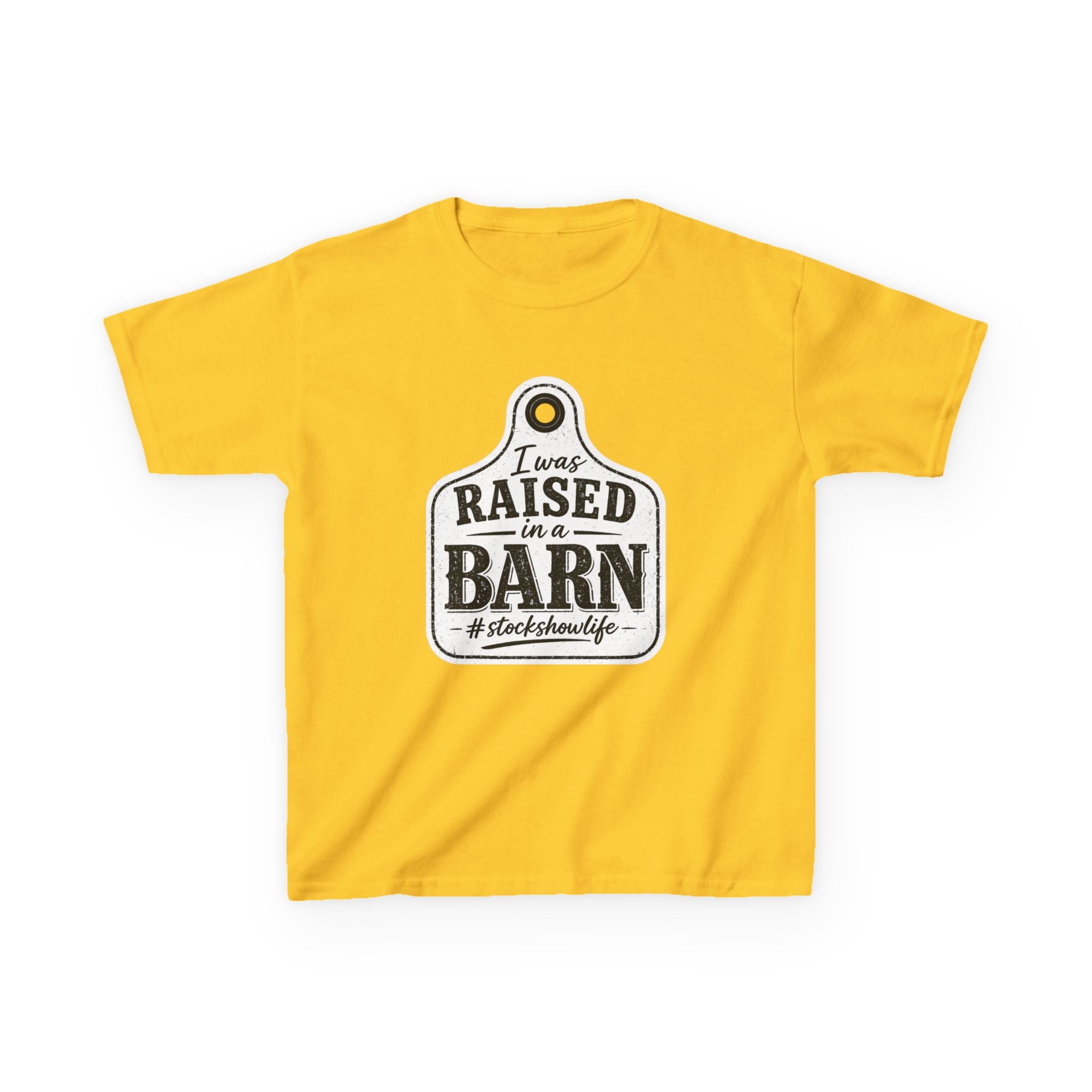 Kids Tee — "I Was Raised in a Barn" #stockshowlife T- Shirt | Ear Tag