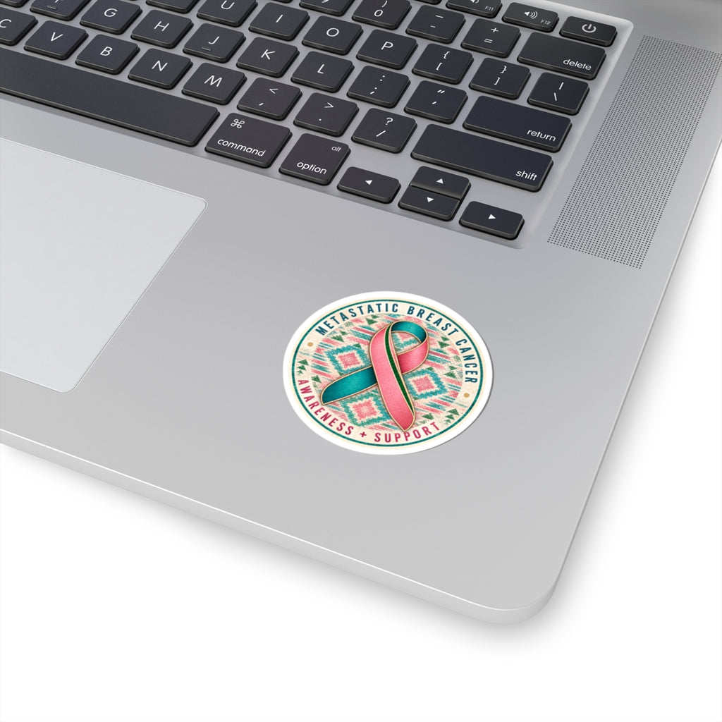 Metastatic Breast Cancer Awareness Kiss-Cut Sticker — Pink & Teal Ribbon Support