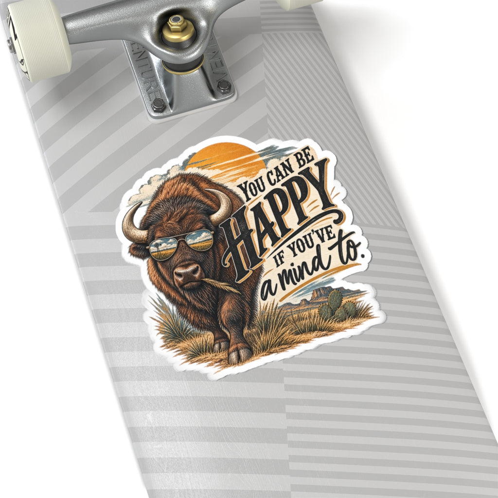 You Can Be Happy Buffalo Sticker — Retro Western Motivational Kiss-Cut Sticker