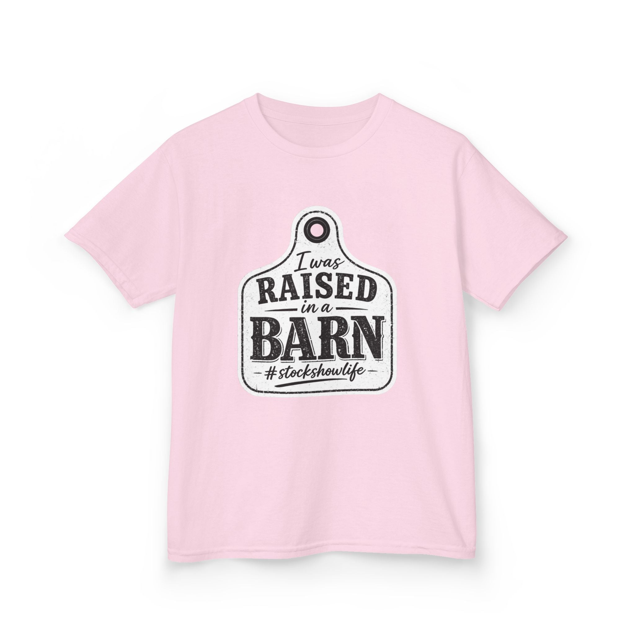 Kids Tee — "I Was Raised in a Barn" #stockshowlife T- Shirt | Ear Tag