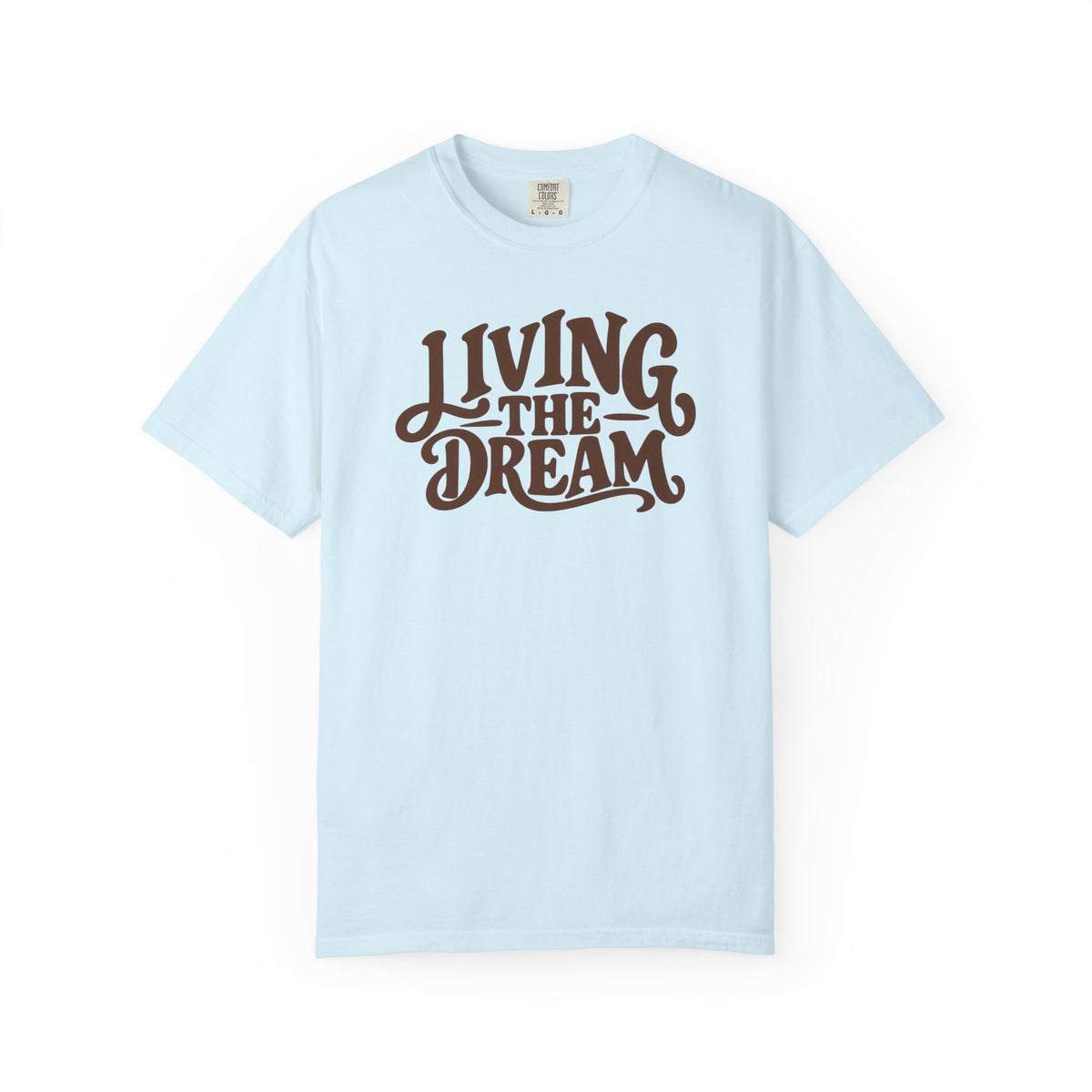 Living The Dream T-Shirt — Vintage Script Graphic Tee