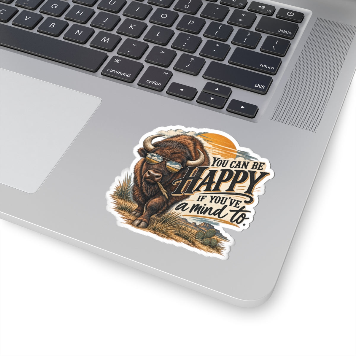 You Can Be Happy Buffalo Sticker — Retro Western Motivational Kiss-Cut Sticker