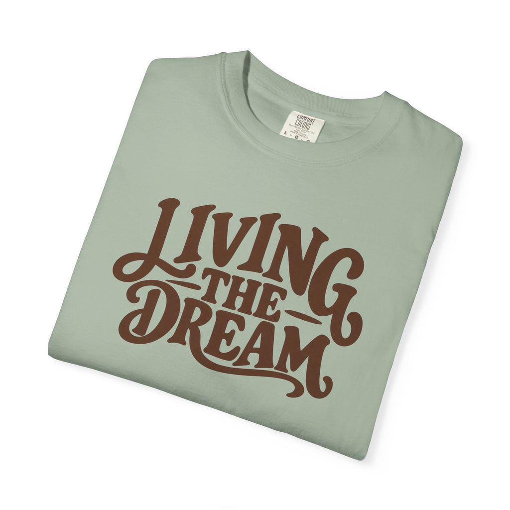 Living The Dream T-Shirt — Vintage Script Graphic Tee