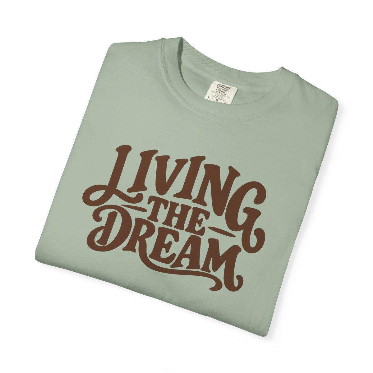 Living The Dream T-Shirt — Vintage Script Graphic Tee