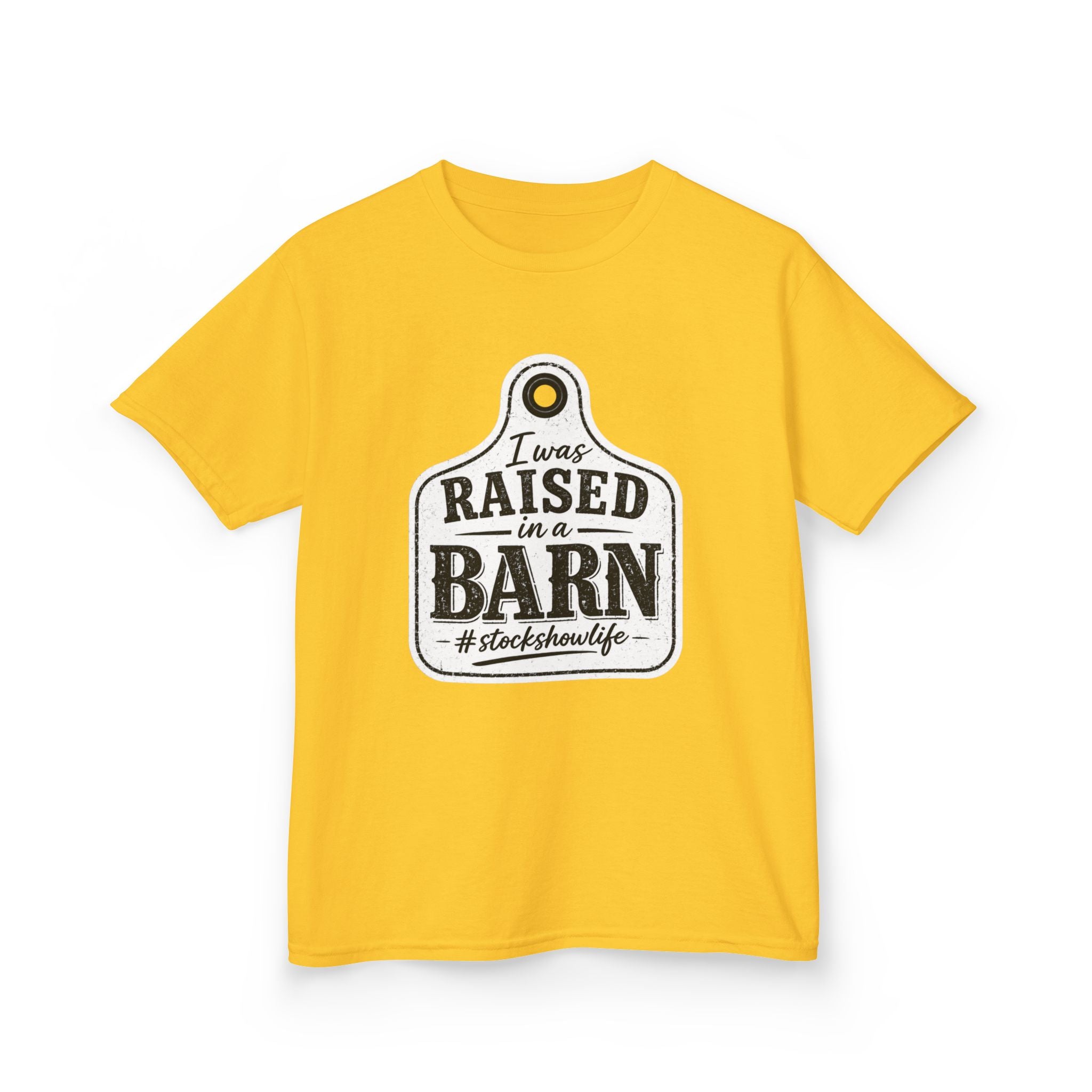 Kids Tee — "I Was Raised in a Barn" #stockshowlife T- Shirt | Ear Tag