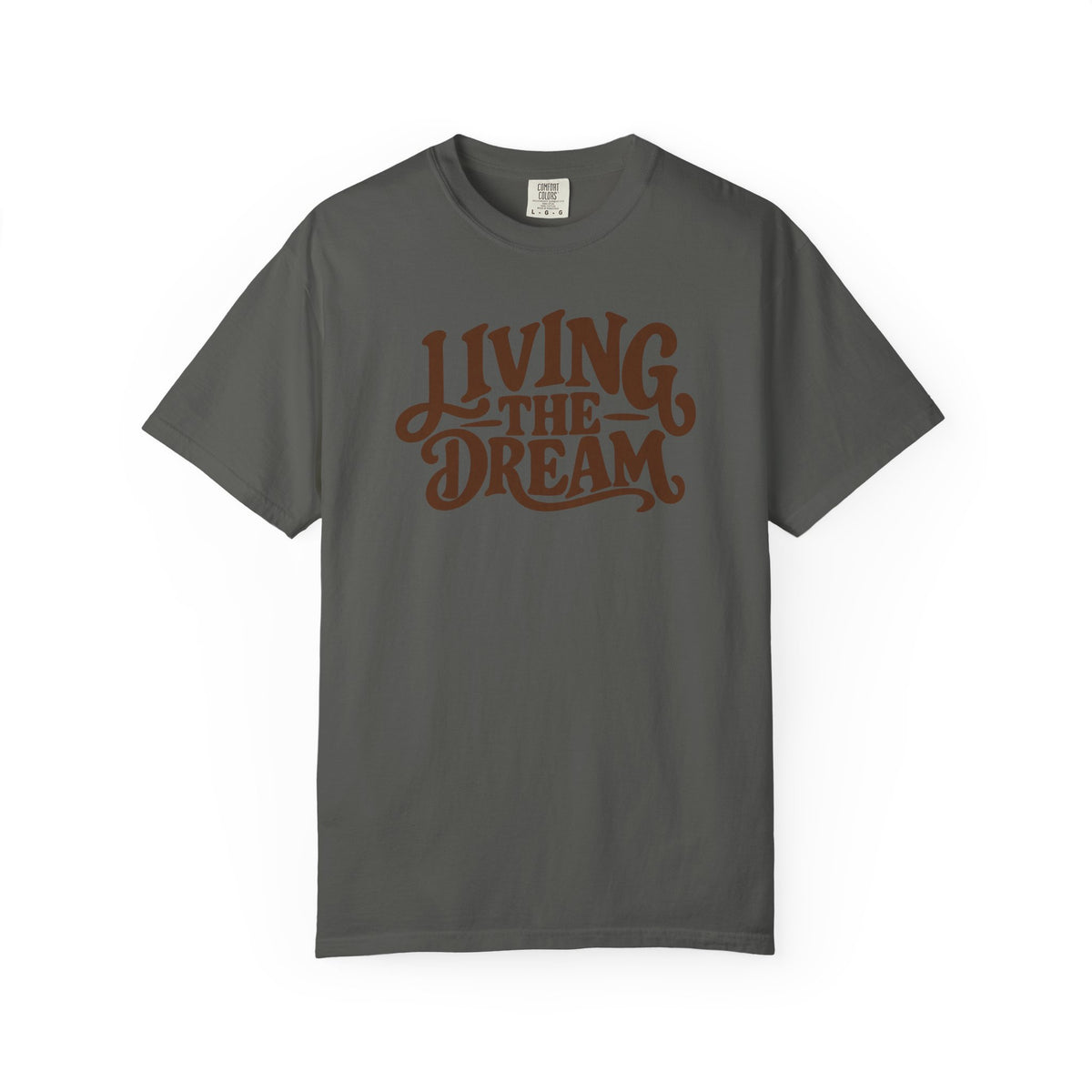 Living The Dream T-Shirt — Vintage Script Graphic Tee