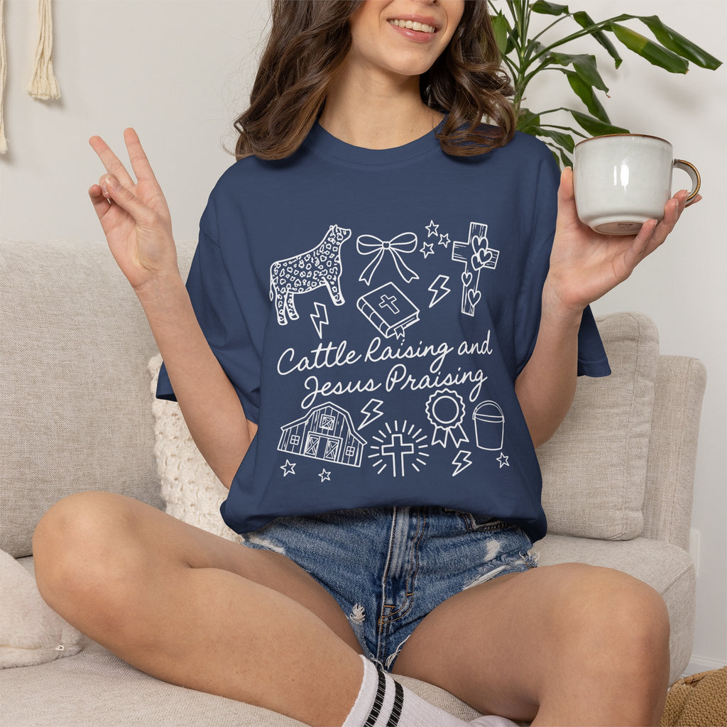 Cattle Raising and Jesus Praising T-Shirt
