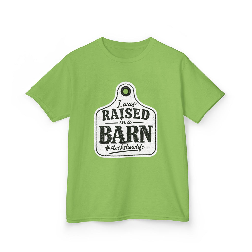 Kids Tee — "I Was Raised in a Barn" #stockshowlife T- Shirt | Ear Tag