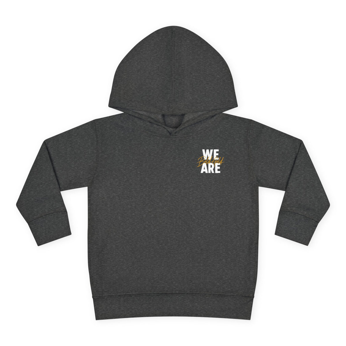 Toddler Hoodie — "WE ARE" Bold Gold Pullover Fleece