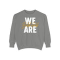We Are Bold & Gold Sweatshirt — Inspirational Graphic Crewneck