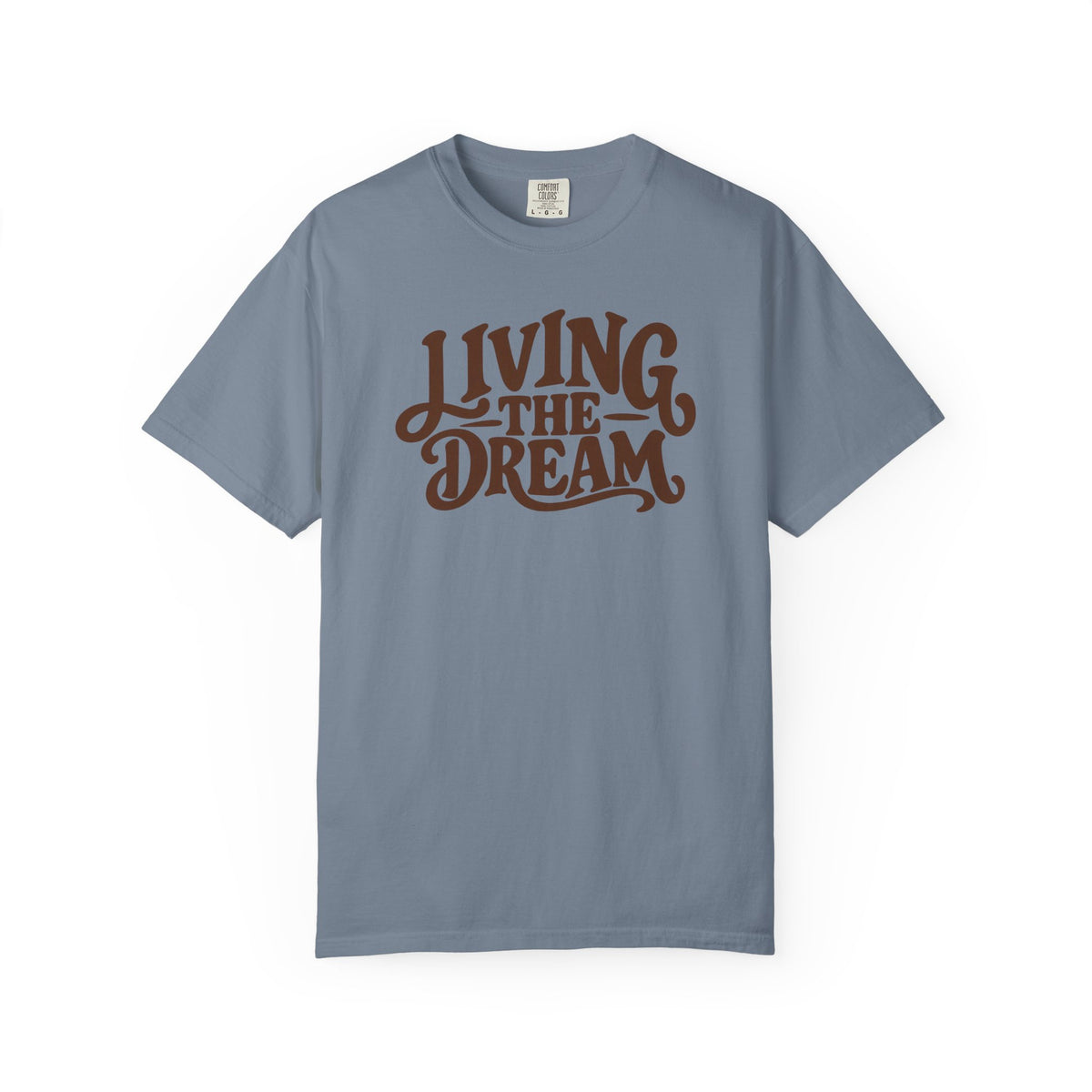 Living The Dream T-Shirt — Vintage Script Graphic Tee
