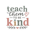 Teach Them to Be Kind Kiss-Cut Sticker