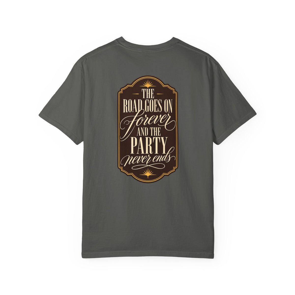 The Road Goes On Forever Party Never Ends Graphic T-Shirt