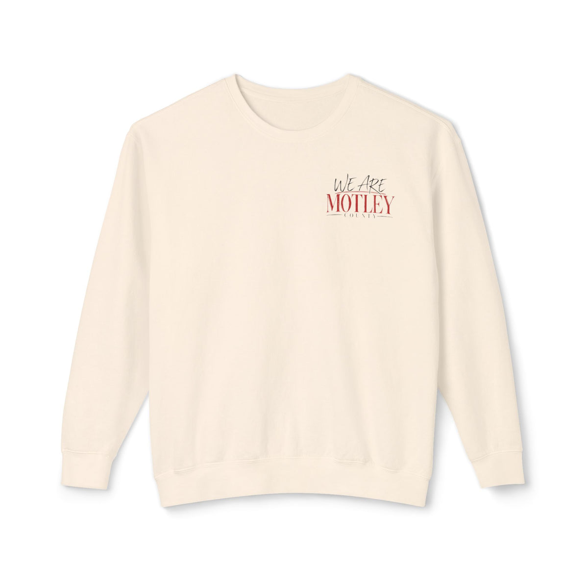 We Are Motley Crewneck Sweatshirt —  Logo Pullover