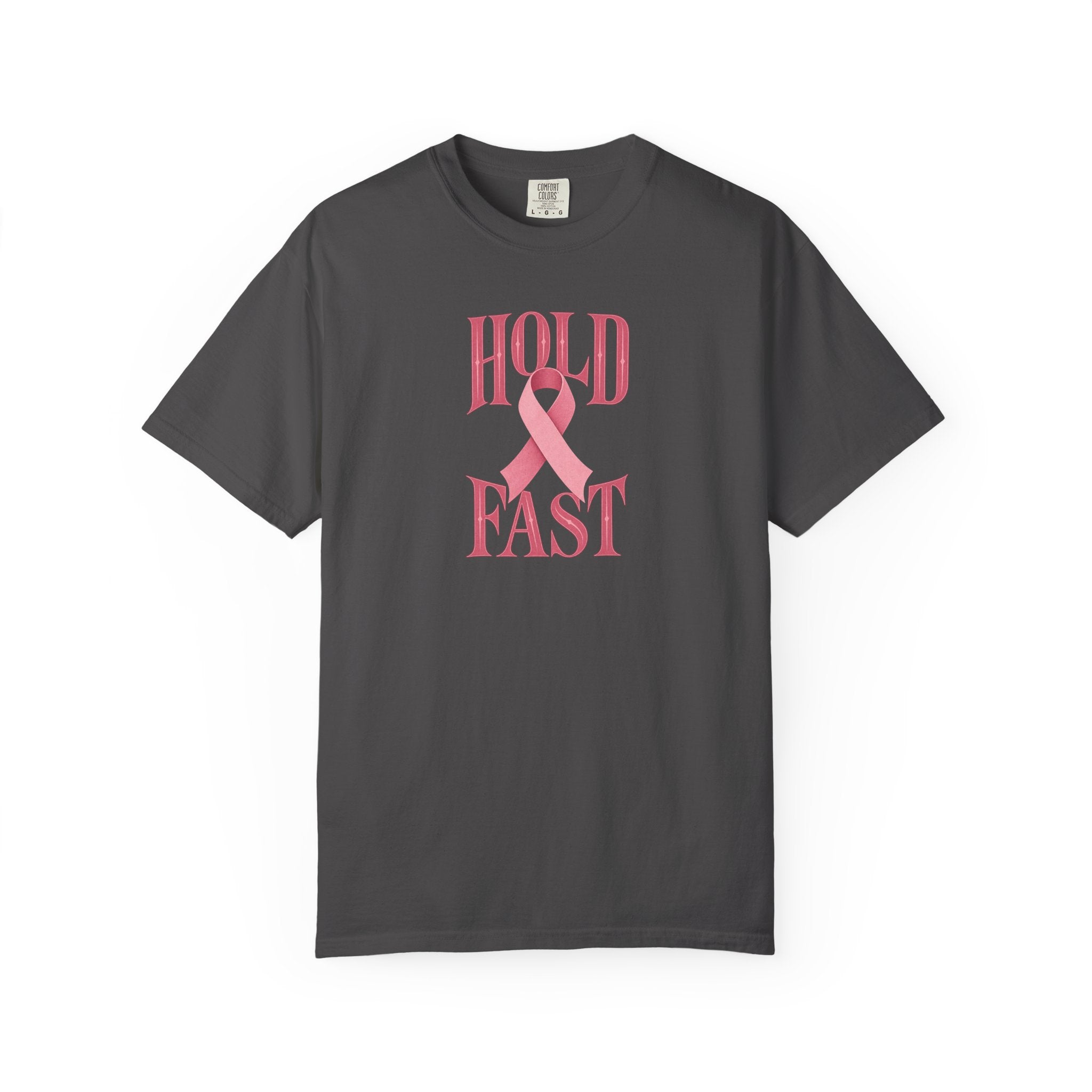 Hold Fast Pink Ribbon T‑Shirt