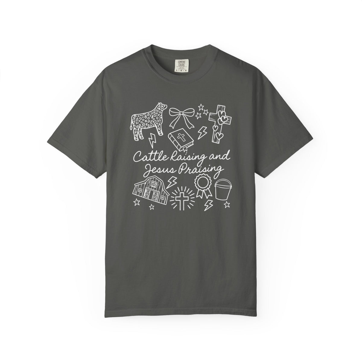 Cattle Raising and Jesus Praising T-Shirt
