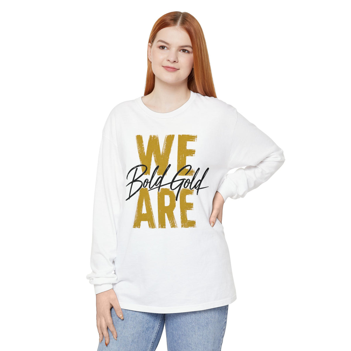 We Are Bold Gold Long Sleeve T-Shirt -comfort colors
