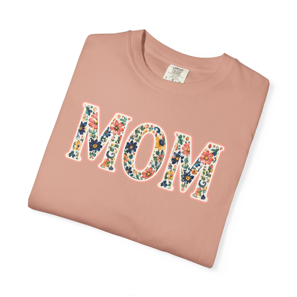 Mom Floral T-Shirt — Vintage Garment-Dyed Mother's Day Tee