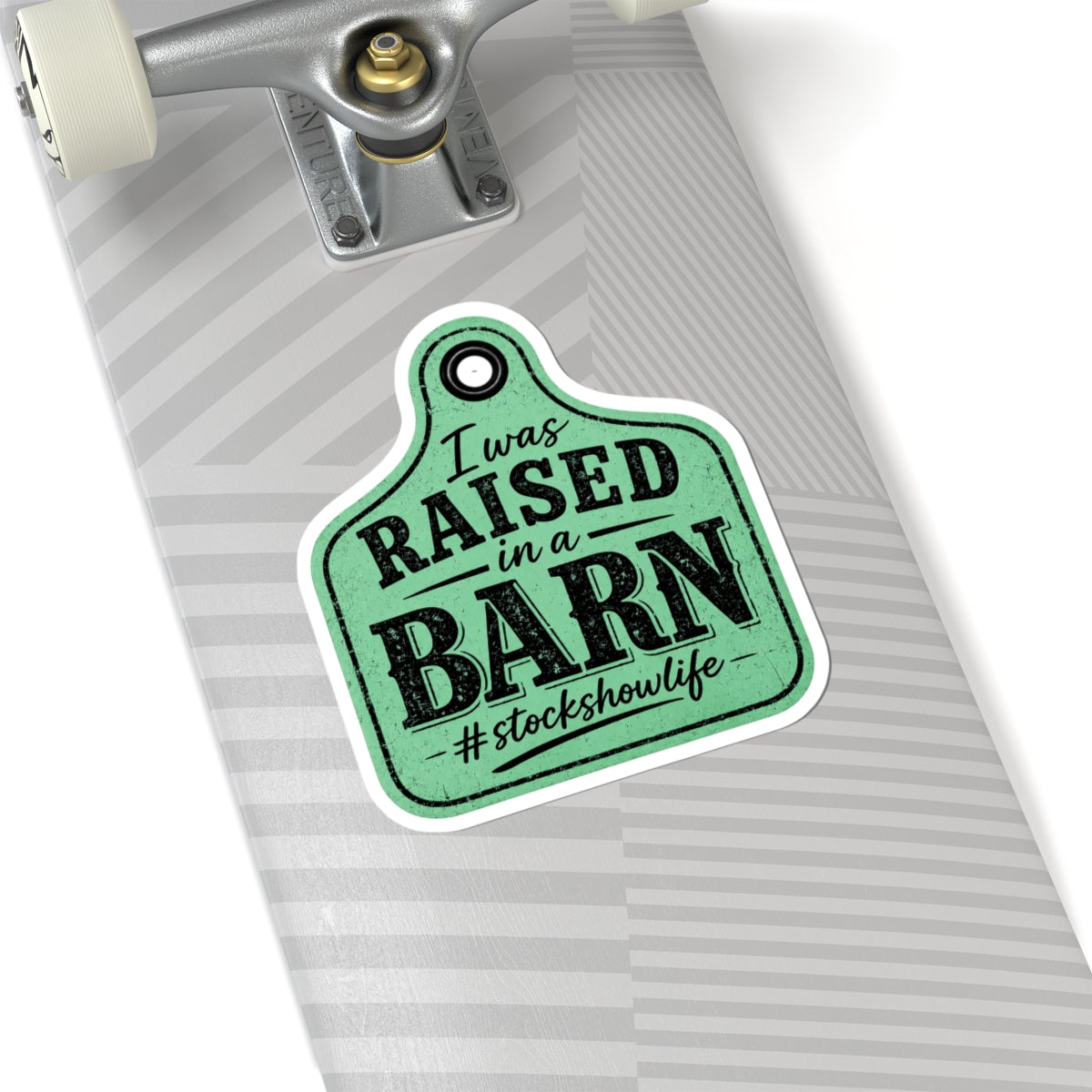 Raised in a Barn Kiss-Cut Sticker — “I was RAISED in a BARN #stockshowlife” Ear Tag Vinyl Decal
