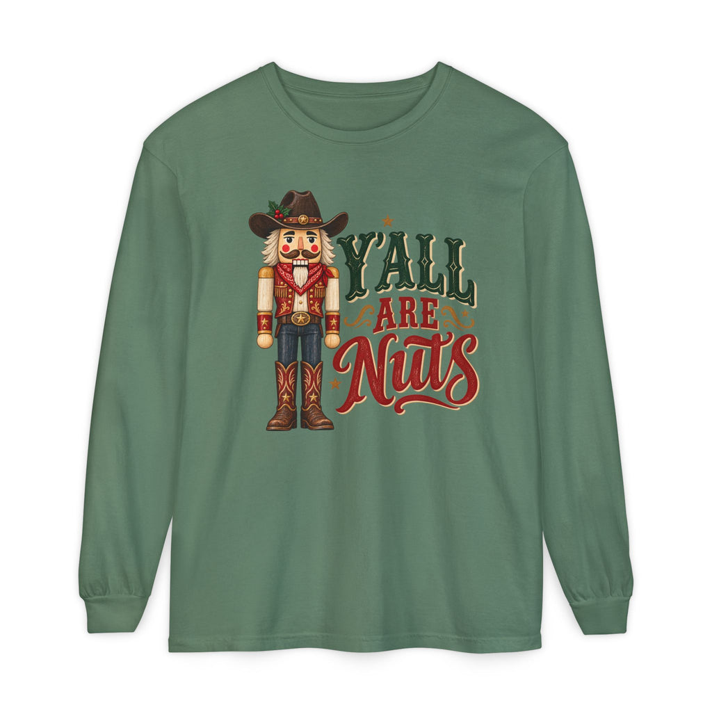 Y’all Are Nuts Nutcracker Christmas Long Sleeve T-Shirt