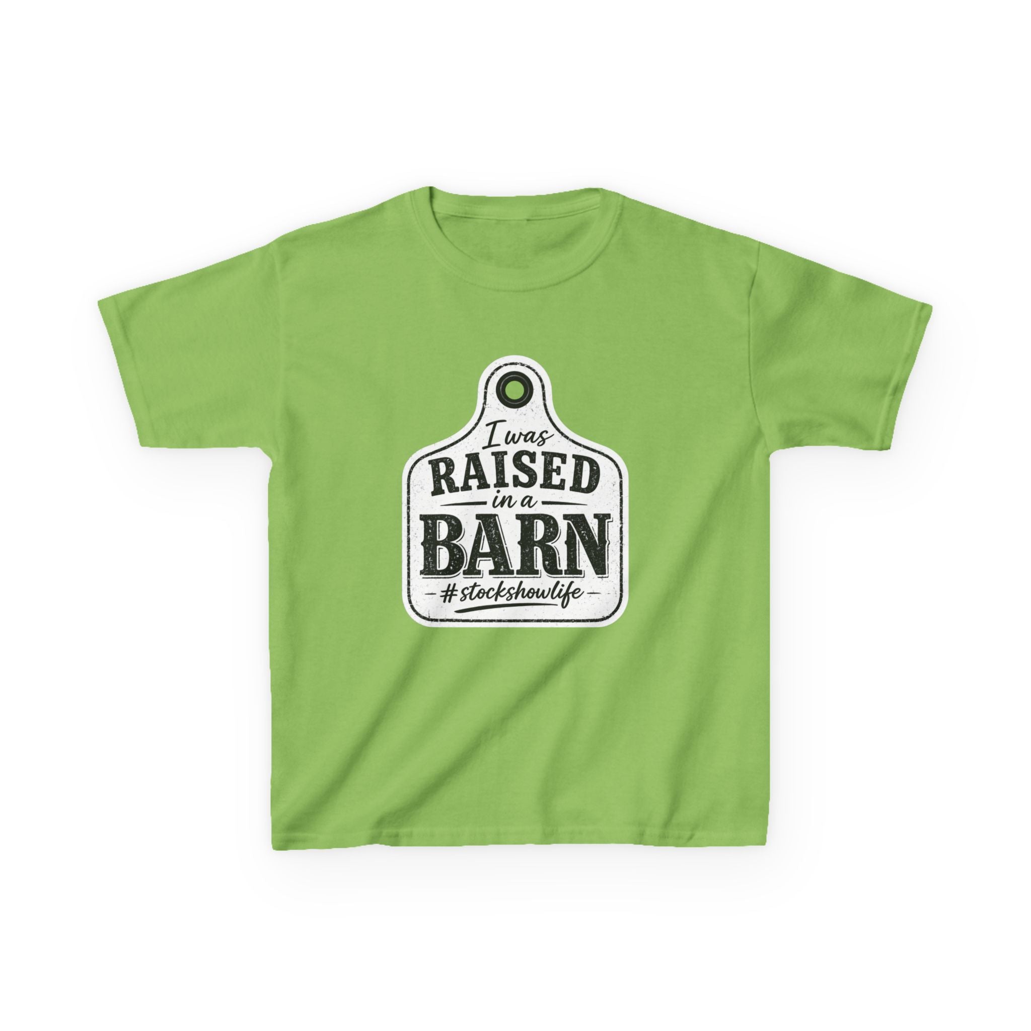 Kids Tee — "I Was Raised in a Barn" #stockshowlife T- Shirt | Ear Tag