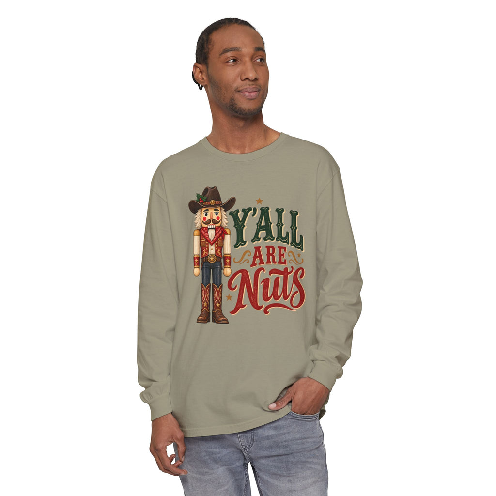 Y’all Are Nuts Nutcracker Christmas Long Sleeve T-Shirt
