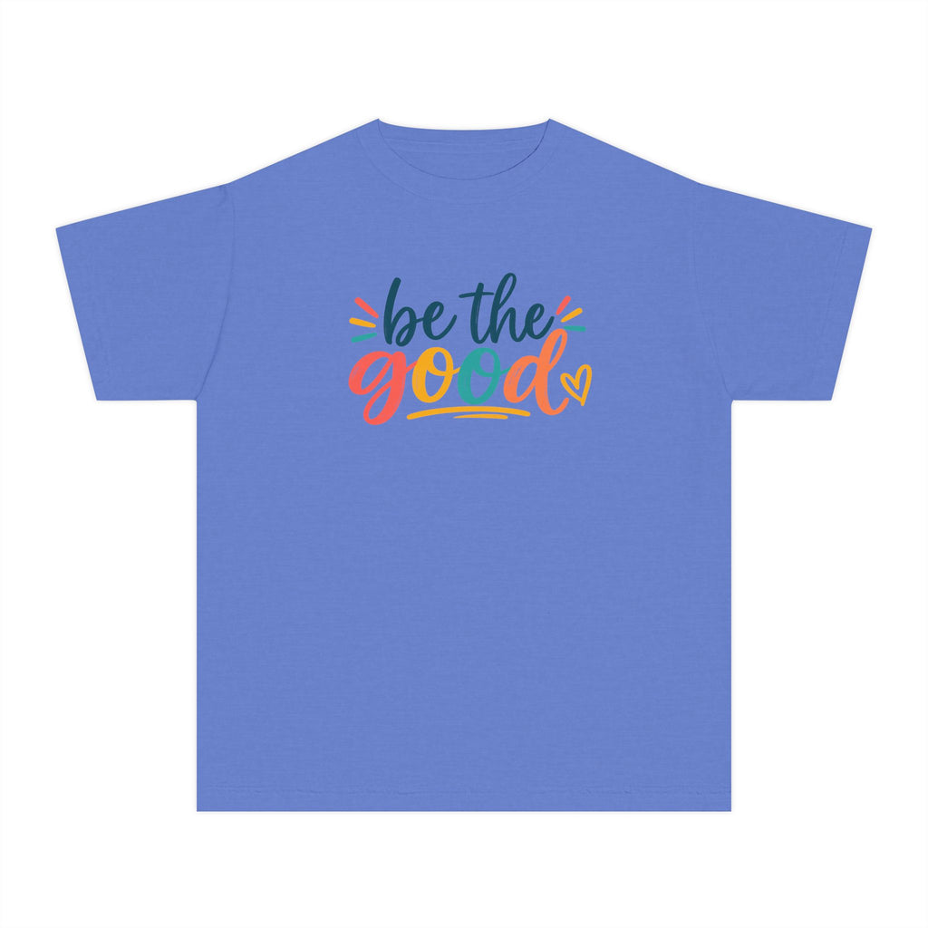 Be The Good Youth T-Shirt — Colorful Inspirational Kids Tee
