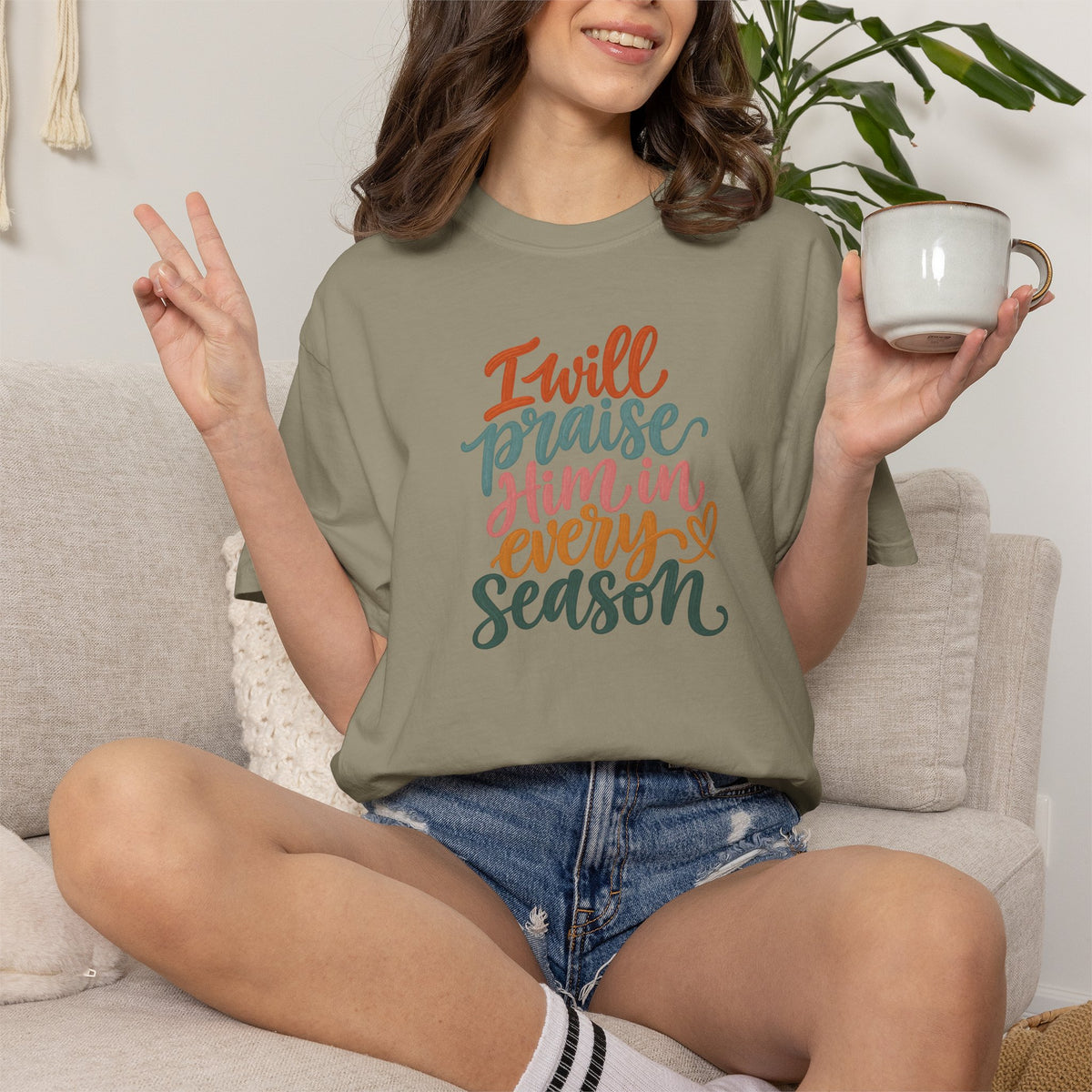 I Will Praise Him In Every Season Christian T-Shirt — Faith Inspirational Tee