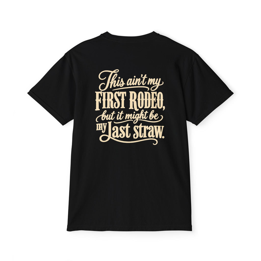 Pocket T-Shirt — "This Ain't My First Rodeo" Western Graphic Tee