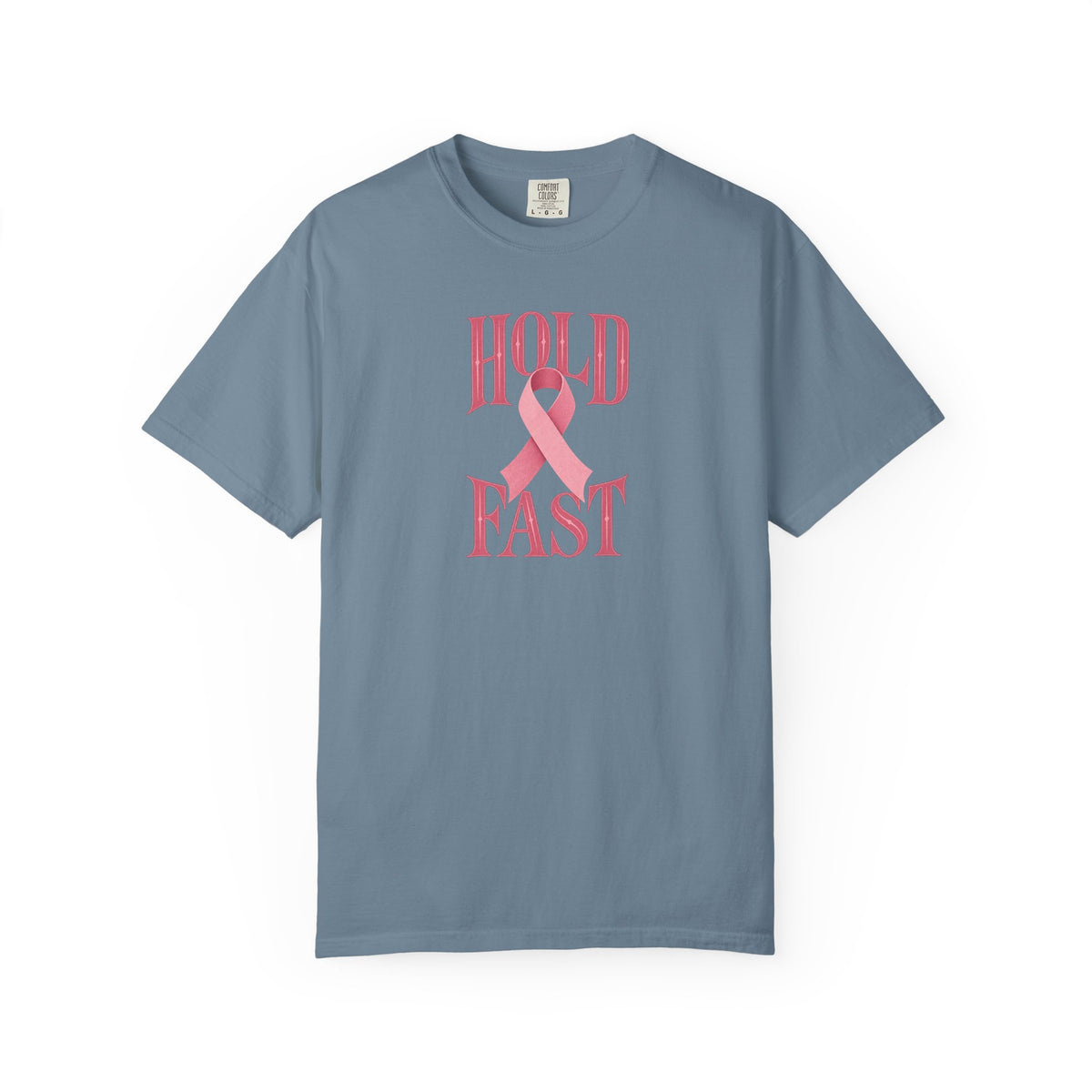 Hold Fast Pink Ribbon T‑Shirt