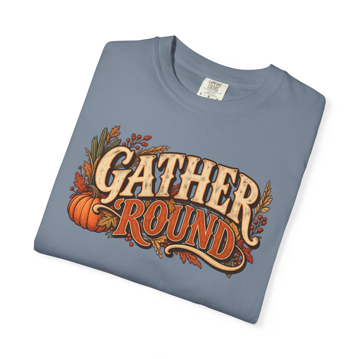 Gather 'Round Fall T-Shirt — Pumpkin Harvest Graphic Tee