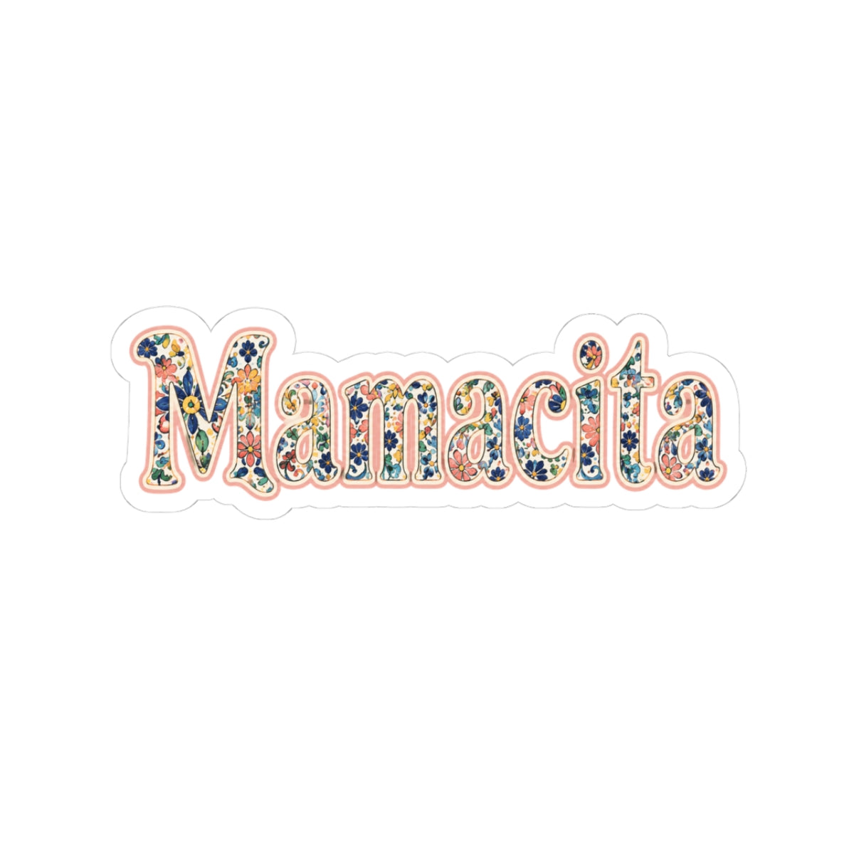 Mamacita Floral Kiss-Cut Sticker — Decorative Laptop & Water Bottle Decal